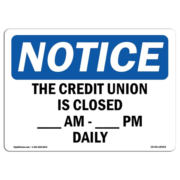Safety Sign, OSHA Notice, 7" Height, Aluminum, Pm Daily Sign, Landscape